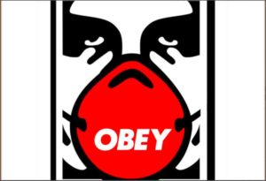 Covid-19 Obey Unquestioning