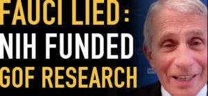 Faucci Lied: America Funded Artificial Virus