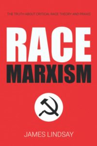 Race Marxism James Lindsay