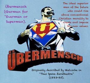 Übermensch Promotes their own Morality